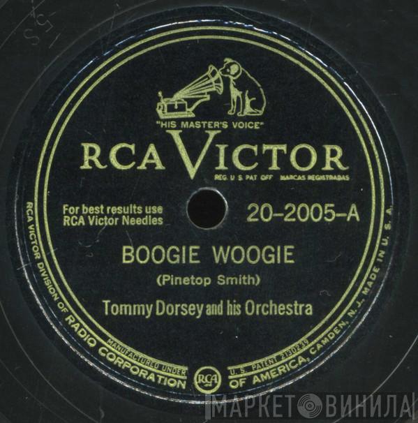  Tommy Dorsey And His Orchestra  - Boogie Woogie / On The Sunny Side Of The Street