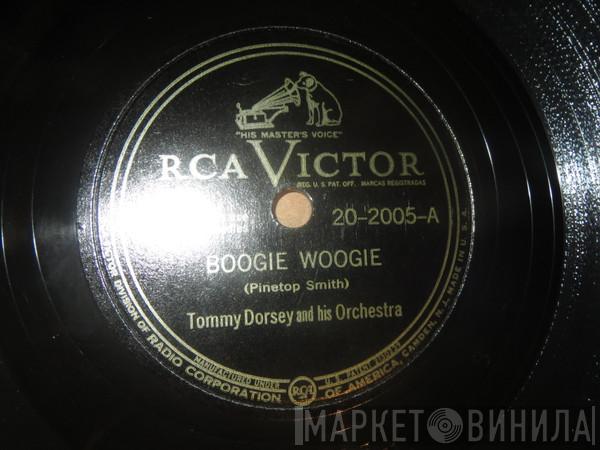  Tommy Dorsey And His Orchestra  - Boogie Woogie / On The Sunny Side Of The Street