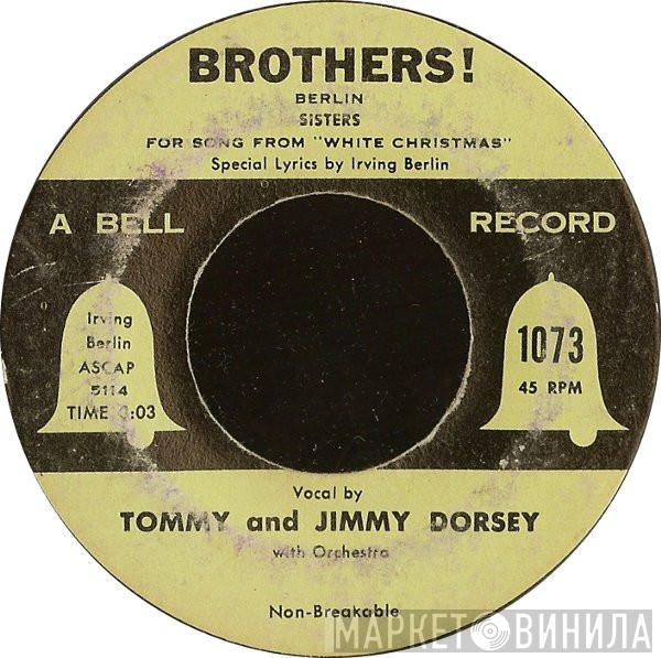  Tommy Dorsey And His Orchestra  - Brothers ! / Love You Didn't Do Right By Me