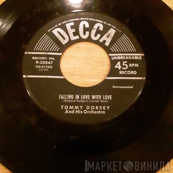  Tommy Dorsey And His Orchestra  - Falling In Love With Love / I Wonder Who's Kissing Her Now
