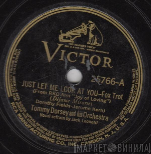  Tommy Dorsey And His Orchestra  - Just Let Me Look At You / You Couldn't Be Cuter