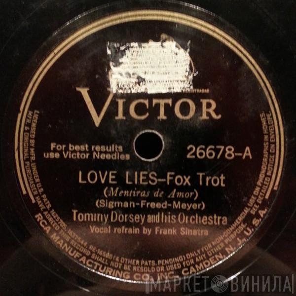  Tommy Dorsey And His Orchestra  - Love Lies / The Call Of The Canyon