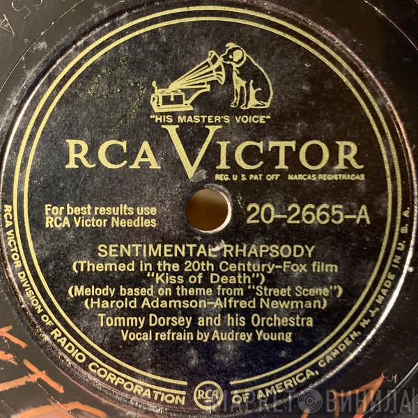  Tommy Dorsey And His Orchestra  - Sentimental Rhapsody / You Can't Make Money Dreamin'
