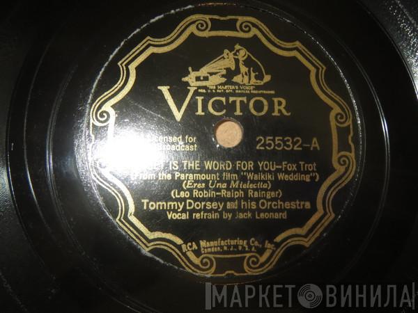  Tommy Dorsey And His Orchestra  - Sweet Is The Word For You / In A Little Hula Heaven