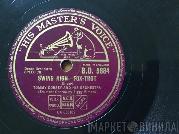  Tommy Dorsey And His Orchestra  - Swing High / Opus No. 1