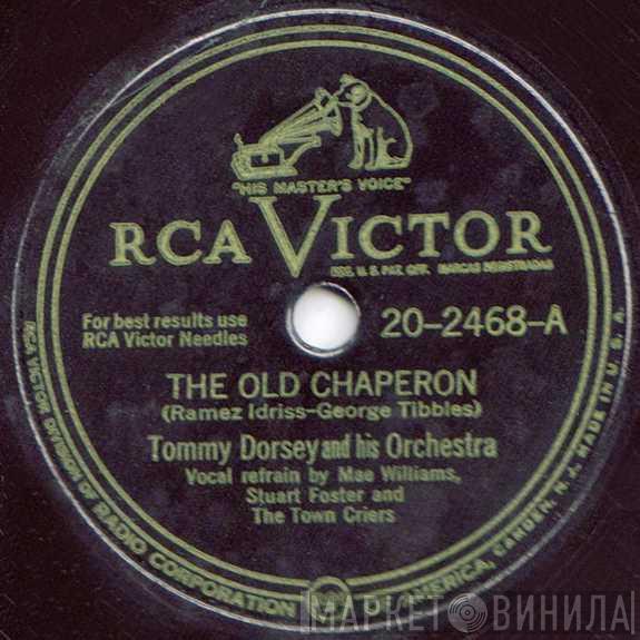  Tommy Dorsey And His Orchestra  - The Old Chaperon / L-L-L-L-A