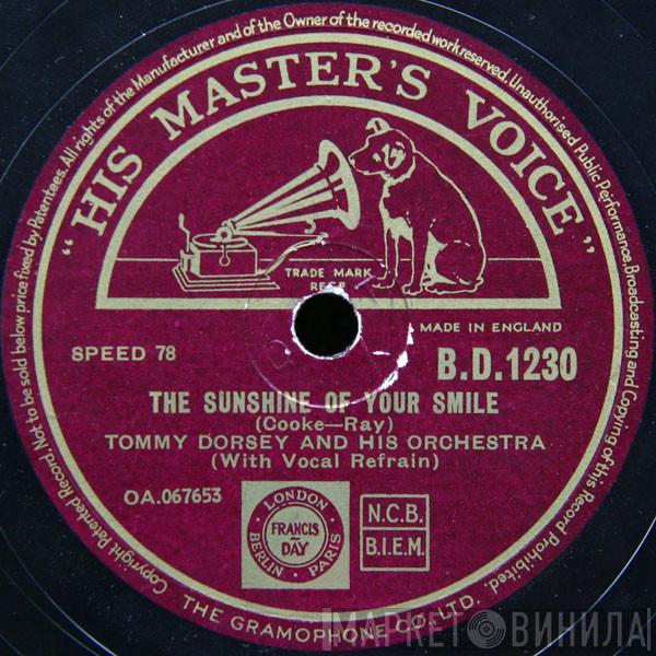  Tommy Dorsey And His Orchestra  - The Sunshine Of Your Smile / Until