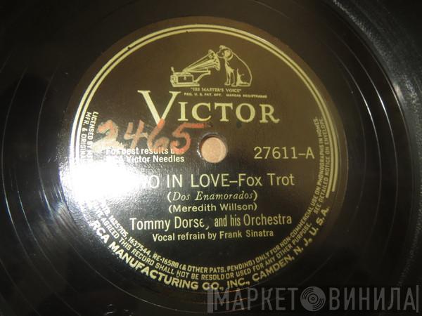  Tommy Dorsey And His Orchestra  - Two In Love / A Sinner Kissed An Angel
