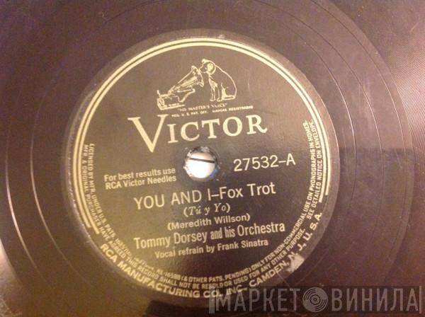  Tommy Dorsey And His Orchestra  - You And I / Free For All