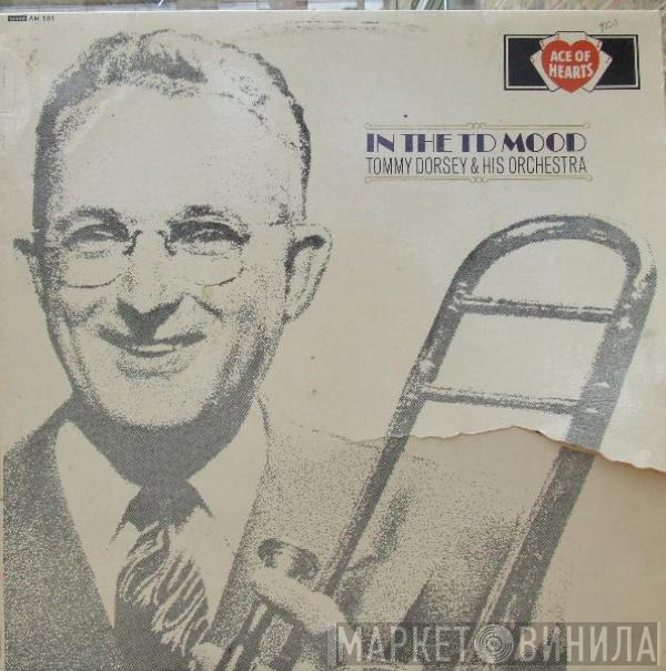 Tommy Dorsey And His Orchestra - In The TD Mood