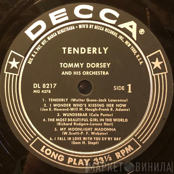  Tommy Dorsey And His Orchestra  - Tenderly