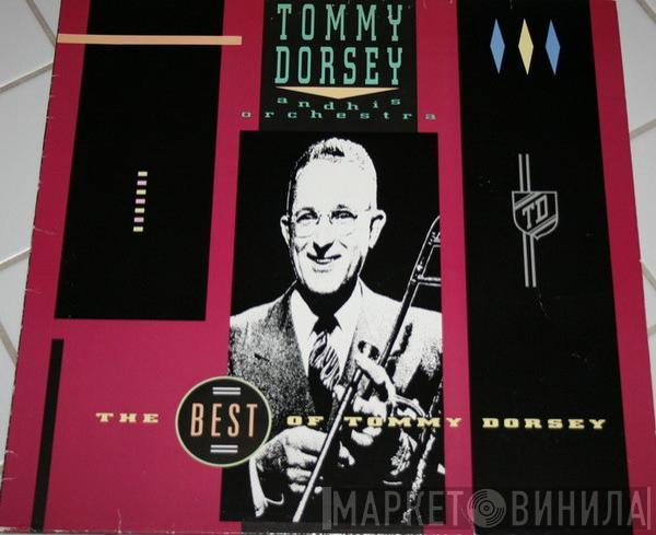  Tommy Dorsey And His Orchestra  - The Best Of Tommy Dorsey