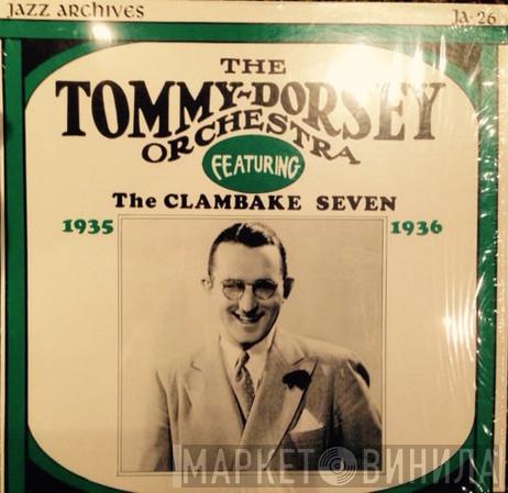 Tommy Dorsey And His Orchestra - The Clambake Seven 1935-1936