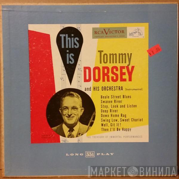 Tommy Dorsey And His Orchestra - This Is Tommy Dorsey