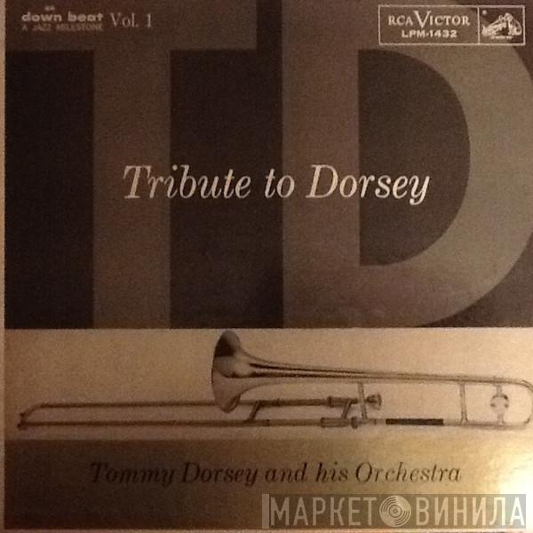 , Tommy Dorsey And His Orchestra  Tommy Dorsey And His Clambake Seven  - Tribute To Dorsey Volume 1