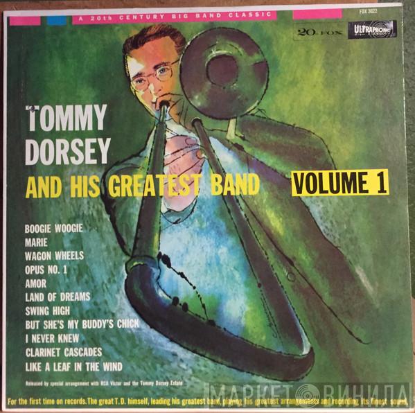 Tommy Dorsey And His Orchestra  - Tommy Dorsey And His Greatest Band Volume 1