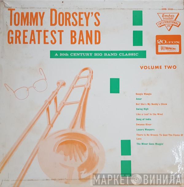Tommy Dorsey And His Orchestra - Tommy Dorsey's Greatest Band Volume Two