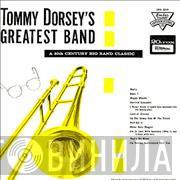 Tommy Dorsey And His Orchestra - Tommy Dorsey's Greatest Band