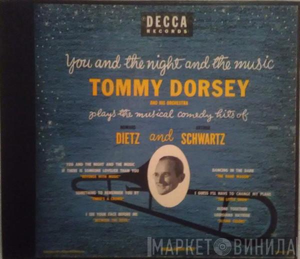  Tommy Dorsey And His Orchestra  - You And The Night And The Music