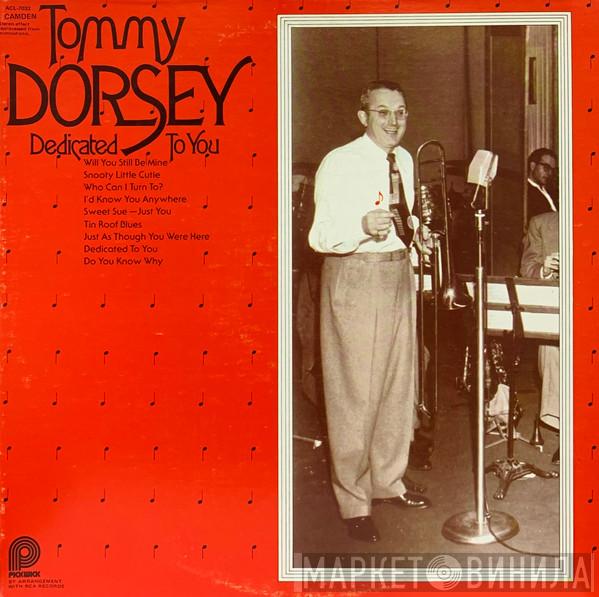 Tommy Dorsey - Dedicated To You