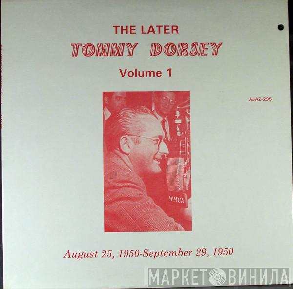 Tommy Dorsey - The Later Tommy Dorsey Volume1