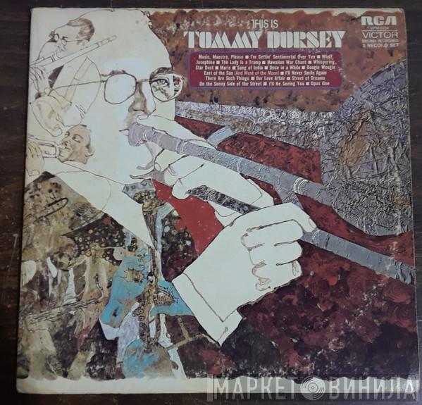 Tommy Dorsey - This Is Tommy Dorsey