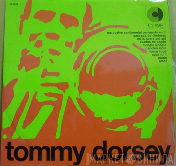 Tommy Dorsey - Tommy Dorsey Interpreta Sus Grandes Éxitos