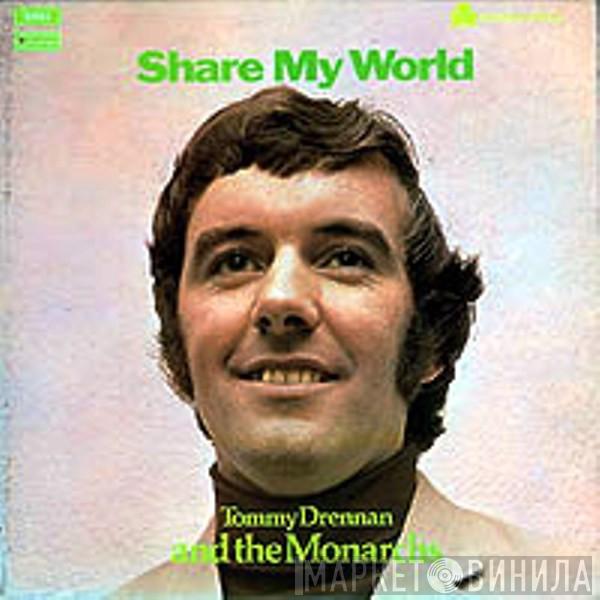 Tommy Drennan And The Monarchs - Share My World