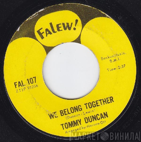 Tommy Duncan  - Too Much Time / We Belong Together