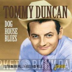 Tommy Duncan, Bob Wills, Billy Jack Wills - Dog House Blues