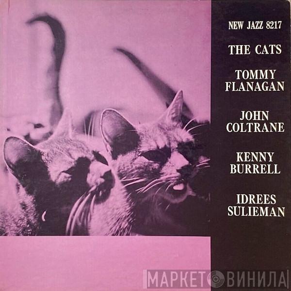 , Tommy Flanagan , John Coltrane , Kenny Burrell  Idrees Sulieman  - The Cats