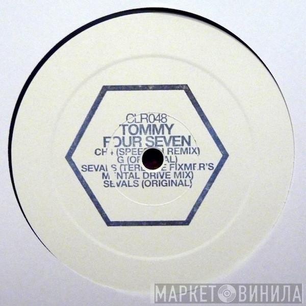 Tommy Four Seven - CH4 / Sevals (The Remixes)