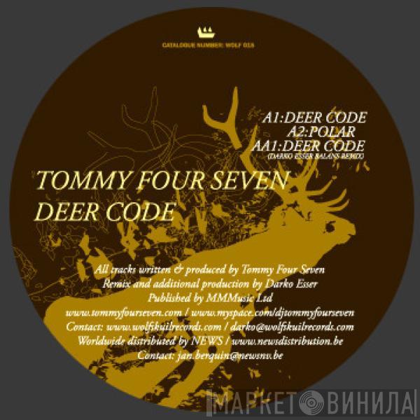 Tommy Four Seven - Deer Code