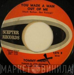 Tommy Hunt - It's All A Bad Dream / You Made A Man Out Of Me