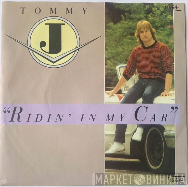 Tommy J. - Ridin' In My Car
