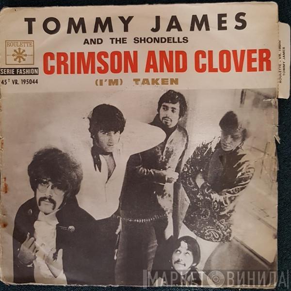  Tommy James & The Shondells  - Crimson And Clover / I'm Taken