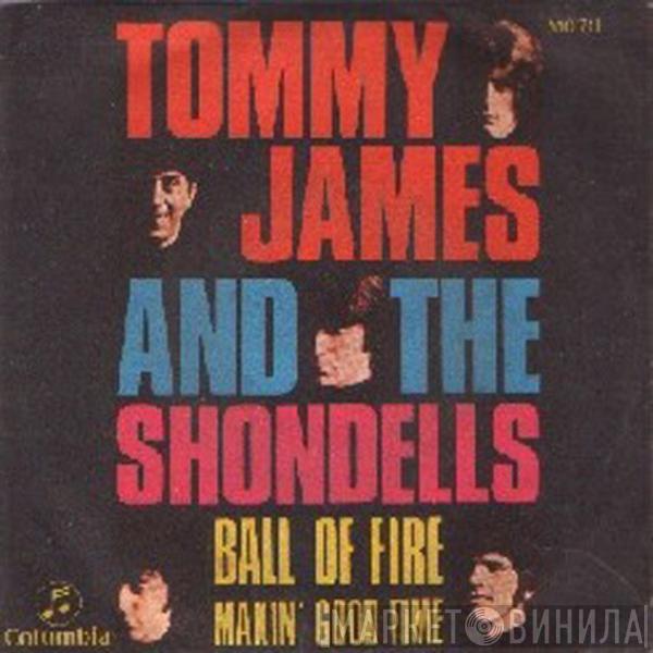 Tommy James & The Shondells - Ball Of Fire / Makin' Good Time