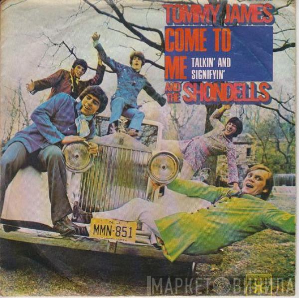 Tommy James & The Shondells - Come To Me