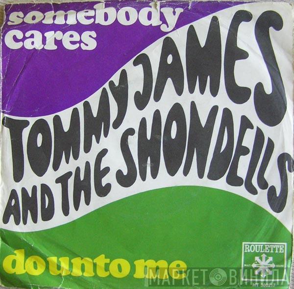 Tommy James & The Shondells - Somebody Cares / Do Unto Me