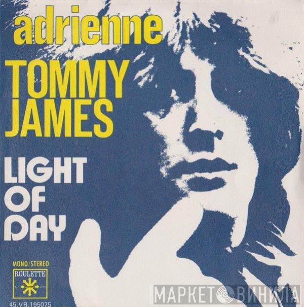 Tommy James - Adrienne / Light Of Day