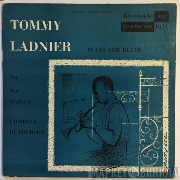  Tommy Ladnier  - Plays The Blues