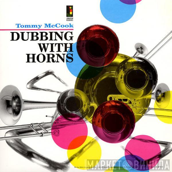 Tommy McCook - Dubbing With Horns