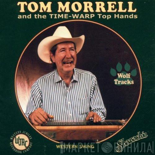 Tommy Morrell, The Time Warp Tophands - Wolf Tracks