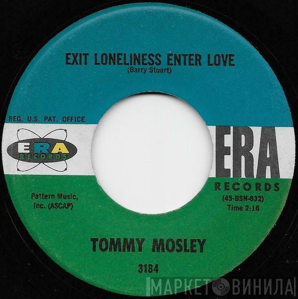 Tommy Mosley - Exit Loneliness Enter Love