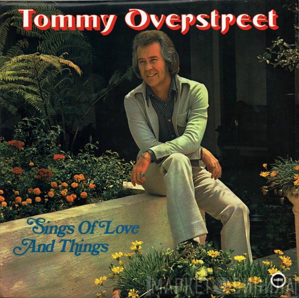 Tommy Overstreet - Sings Of Love And Things