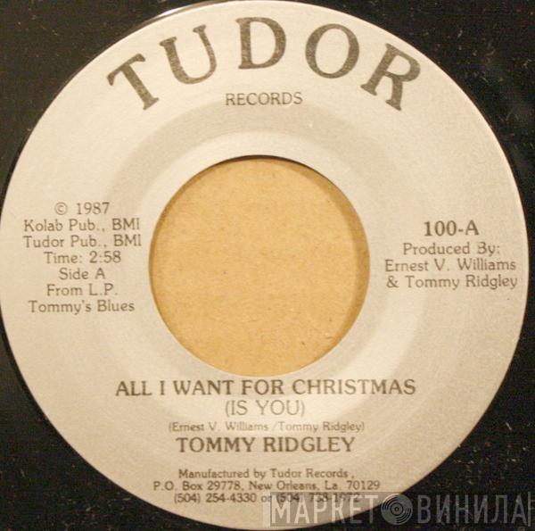 Tommy Ridgley - All I Want For Christmas (Is You) / Pretty Lady