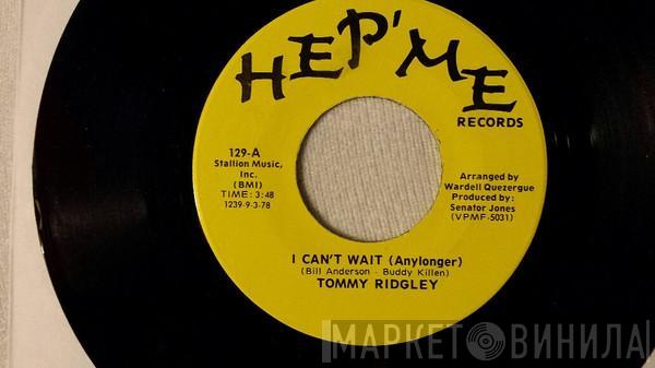 Tommy Ridgley - I Can't Wait (Any Longer) / Shack Up With Me