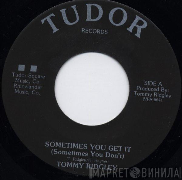Tommy Ridgley - Sometimes You Get It (Sometimes You Don't)