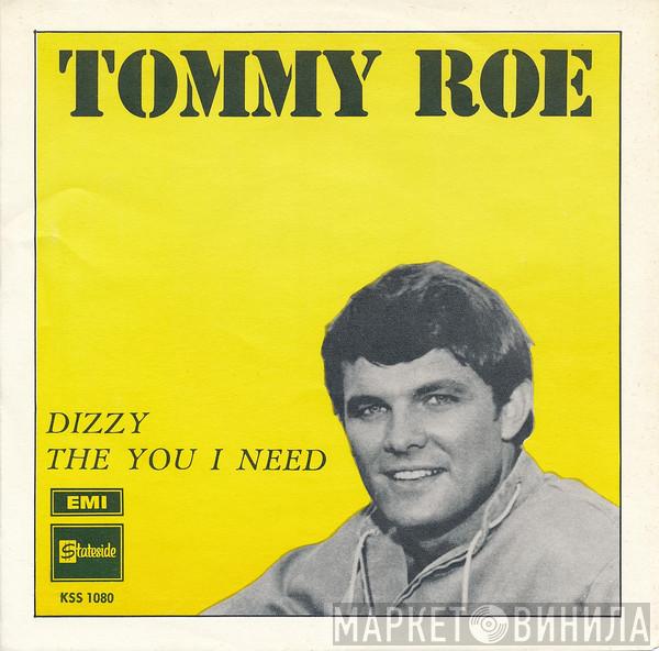  Tommy Roe  - Dizzy / The You I Need