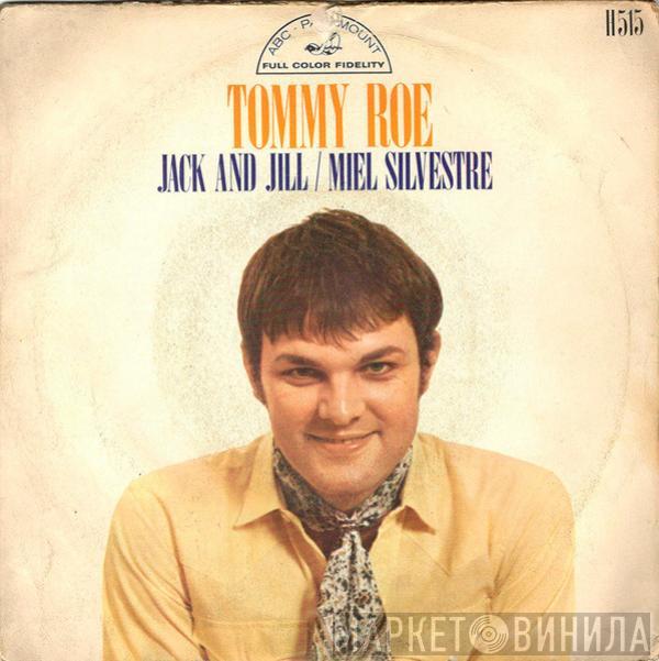 Tommy Roe - Jack And Jill / Miel Silvestre